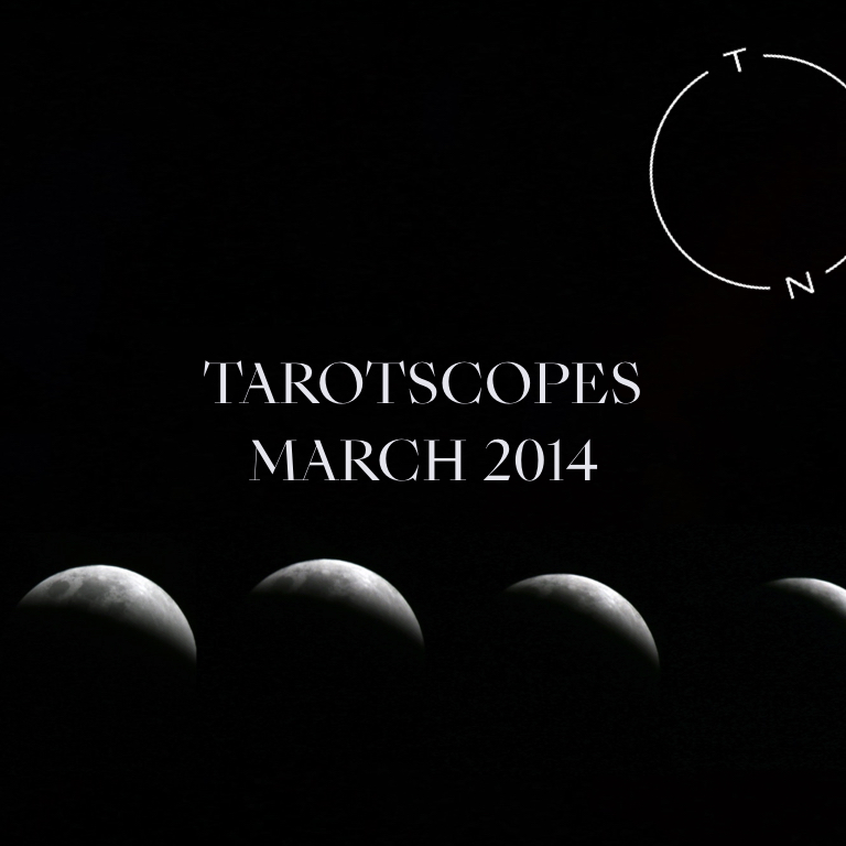 TAROTSCOPES: MARCH 2014