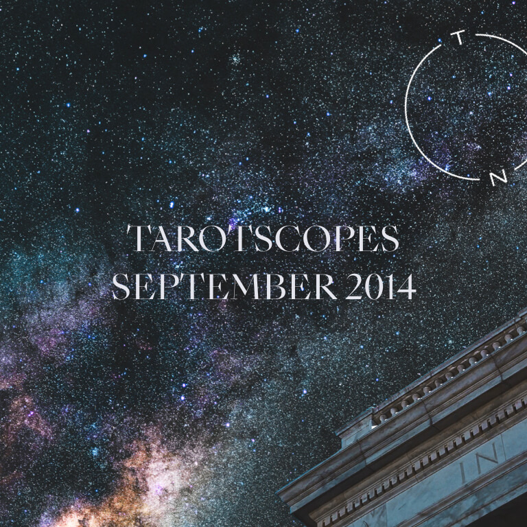 TAROTSCOPES: SEPTEMBER 2014