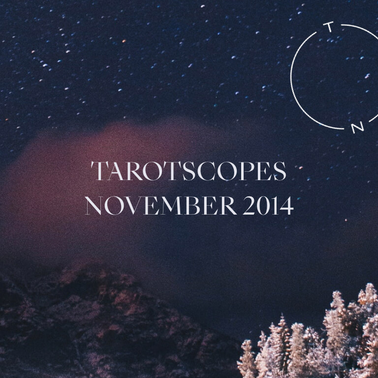 TAROTSCOPES: NOVEMBER 2014