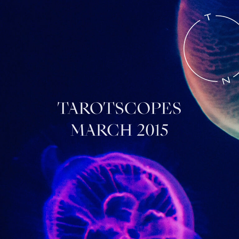 TAROTSCOPES: MARCH 2015
