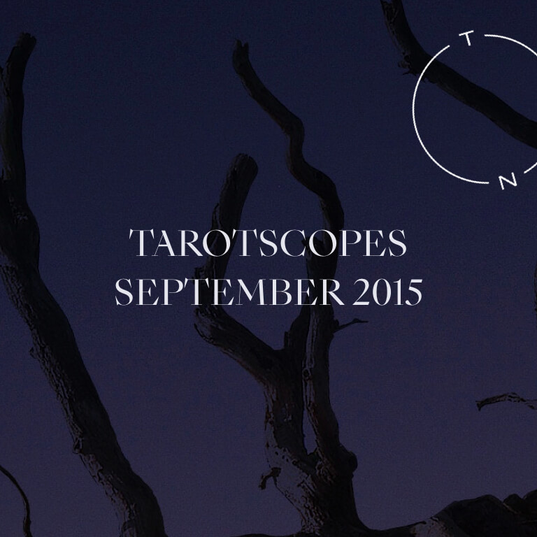 TAROTSCOPES: SEPTEMBER 2015