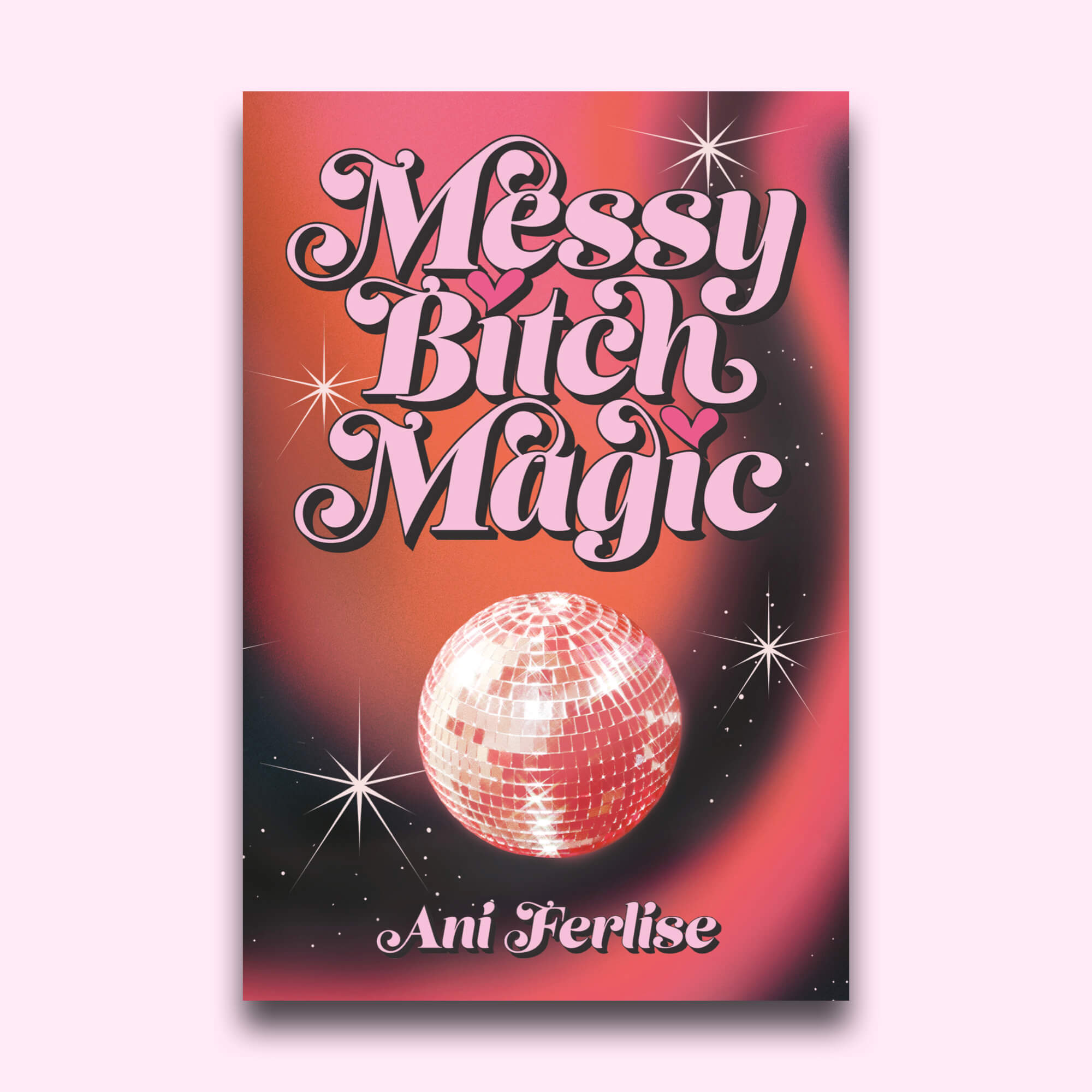 Messy Bitch Magic Ani Ferlise Numinous Books